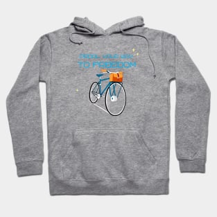 Pedal Your Way To Freedom Hoodie